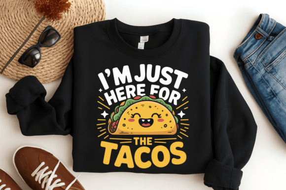 Download I’m Just Here for the Tacos PNG Shirt - Premium Resources